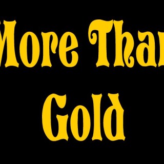 more_than_gold